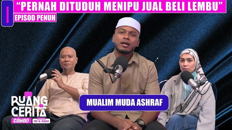 "Pernah Dituduh Menipu Jual Beli Lembu " - Mualim Muda Ashraf | Ruang Cerita Zayan